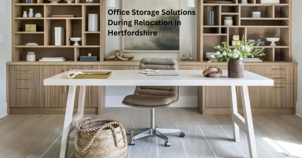 Office Storage Solutions During Relocations in Hertfordshire